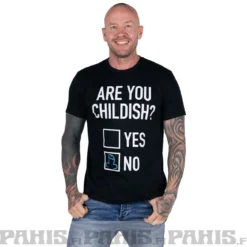 Are You Childish - T-paita